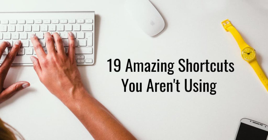 19 Amazing Shortcuts You Arent Using Dynamic Web Training Blog